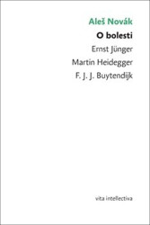 O bolesti (Ernst Jünger – Martin Heidegger – F. J. J. Buytendijk) - kniha z kategorie Filozofie
