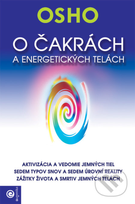 O čakrách a energetických telách
