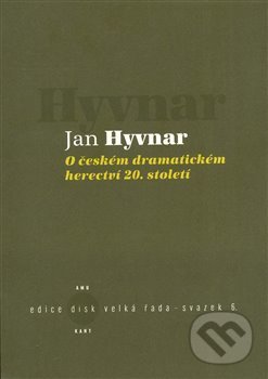 O českém dramatickém herectví 20. století