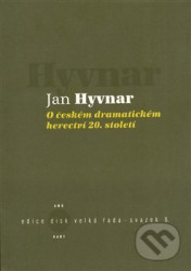 O českém dramatickém herectví 20. století