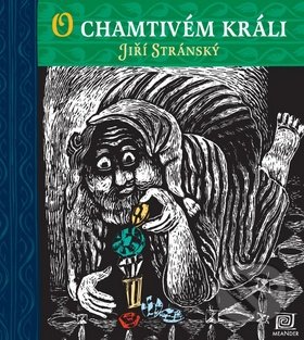 O chamtivém králi