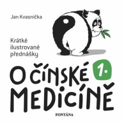 O čínské medicíně 1. (Krátké ilustrované přednášky) - kniha z kategorie Alternativní medicína
