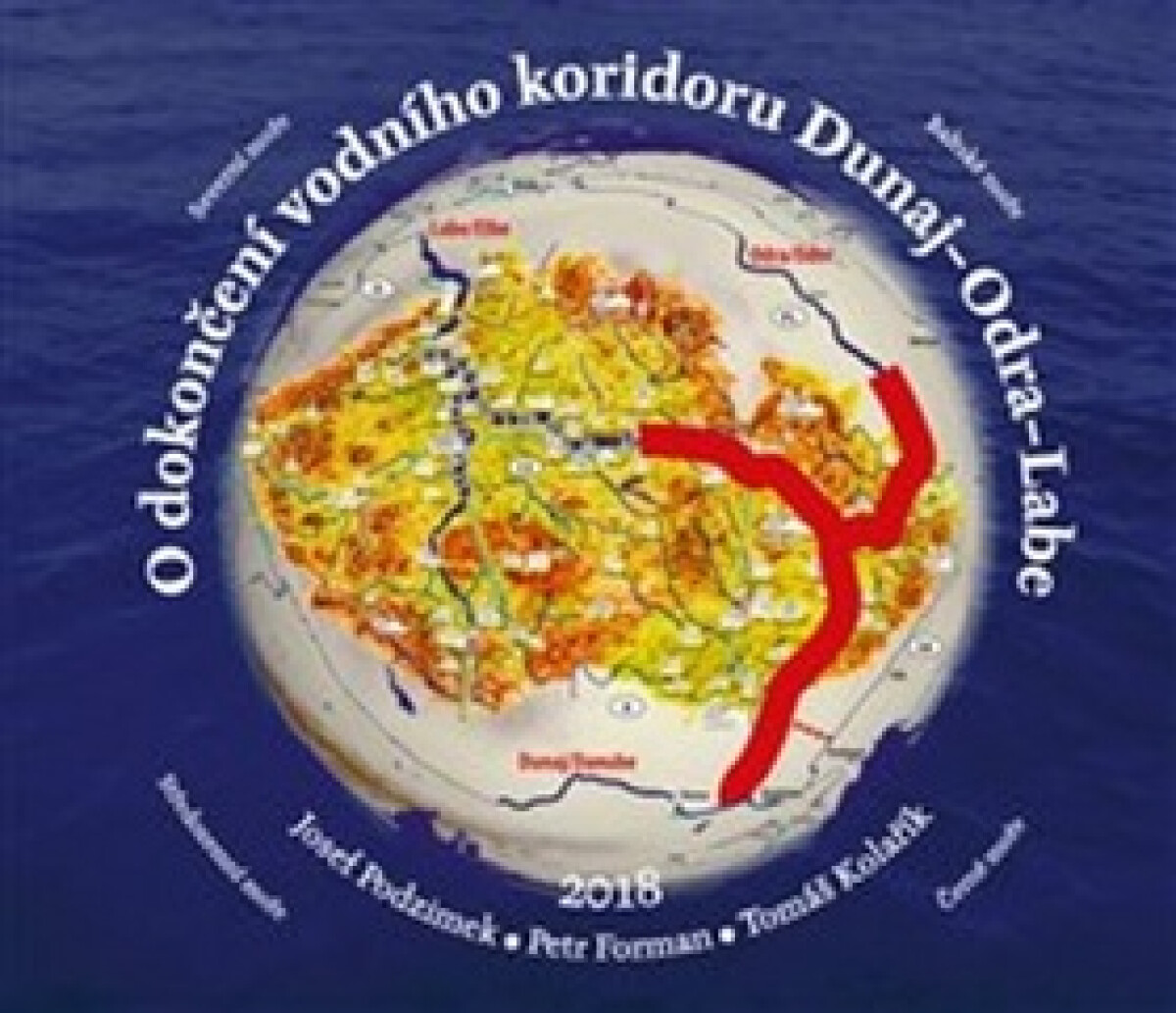 O dokončení vodního koridoru Dunaj-Odra-Labe - Josef Podzimek, Petr Forman, Tomáš Kolařík