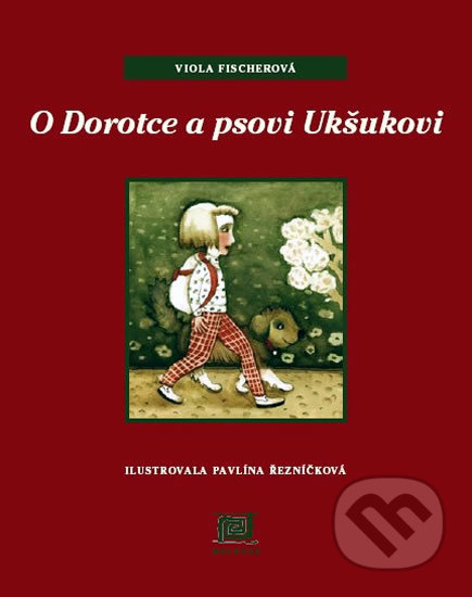 O Dorotce a psovi Ukšukovi