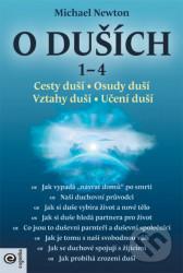 O duších 1-4 / Cesty duší, Osudy duší, Vztahy duší, Učení duší