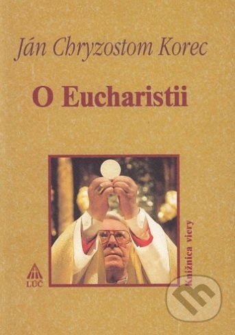 O Eucharistii (Knižnica viery)
