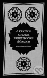 O kaktech a jejich narkotických účincích