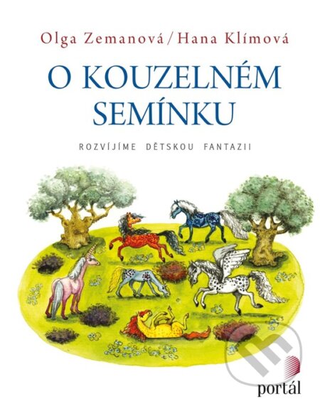 O kouzelném semínku (Rozvíjíme dětskou fantazii)