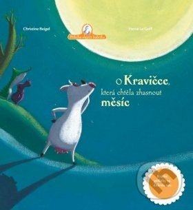 O kravičce, která chtěla zhasnout měsíc