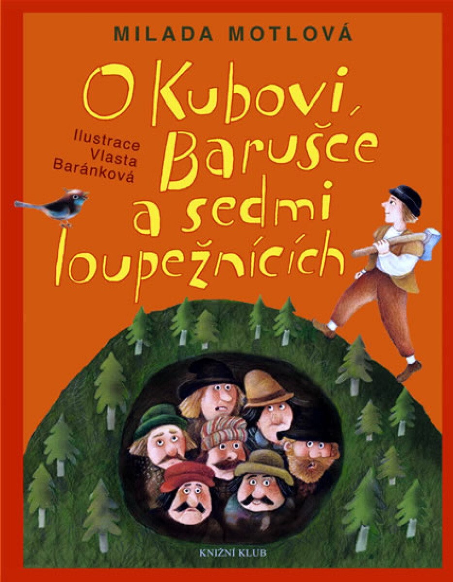 O Kubovi, Barušce a sedmi loupežnících - Milada Motlová, Vlasta Baránková