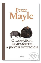 O lanýžích, šampaňském a jiných požitcích