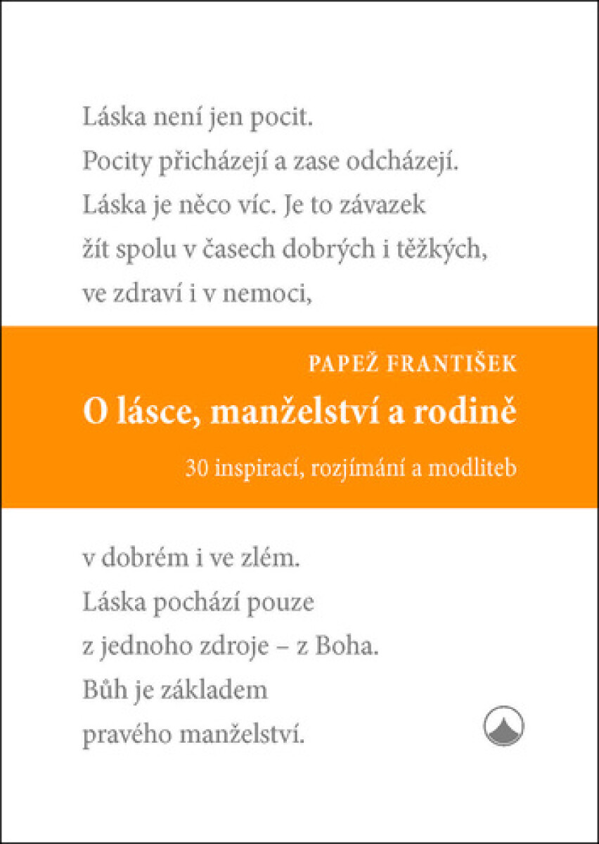 O lásce, manželství a rodině (30 inspirací, rozjímání a modliteb) - kniha z kategorie Křesťanství