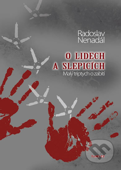 O lidech a slepicích (Malý triptych o zabití)