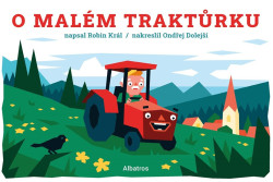 O malém traktůrku