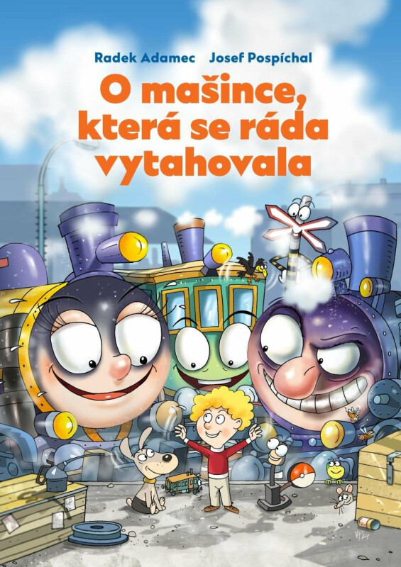 O mašince, která se ráda vytahovala - Josef Pospíchal, Radek Adamec