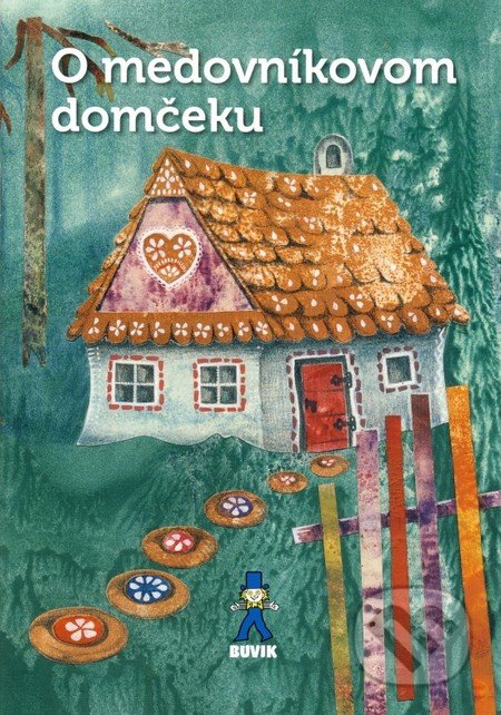 O medovníkovom domčeku