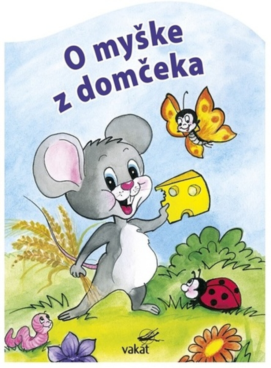 O myške z domčeka - Vladimíra Vopičková