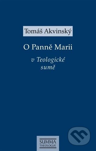 O Panně Marii v Teologické sumě