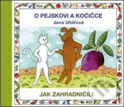 O pejskovi a kočičce - Jak zahradničili