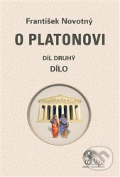 O Platonovi (Díl druhý - Dílo)