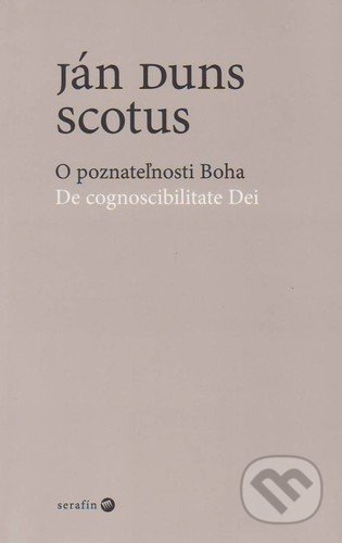 O poznateľnosti Boha / De cognoscibilitate Dei