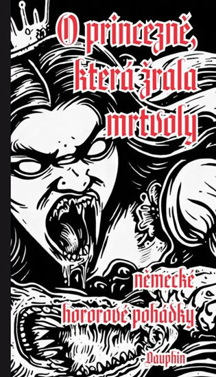 O princezně, která žrala mrtvoly - kolektiv autorů