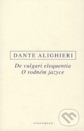 O rodném jazyce/De vulgari eloquentia