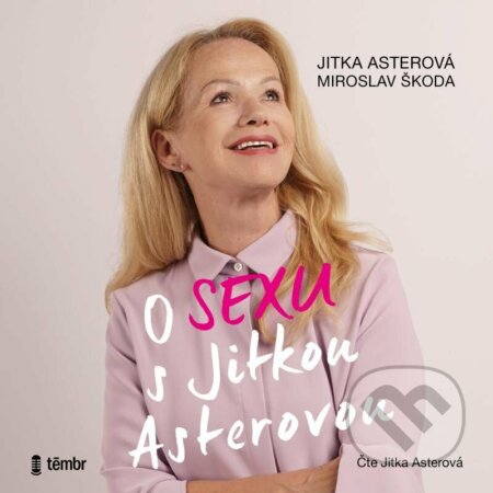 O sexu s Jitkou Asterovou