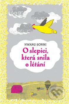 O slepici, která snila o létání