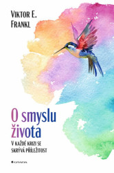 O smyslu života (V každé krizi se skrývá příležitost) - kniha z kategorie Management