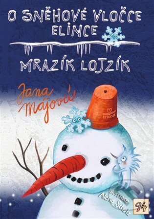 O sněhové vločce Elince, Mrazík Lojzík