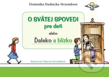O svätej spovedi pre deti alebo Ďaleko a blízko