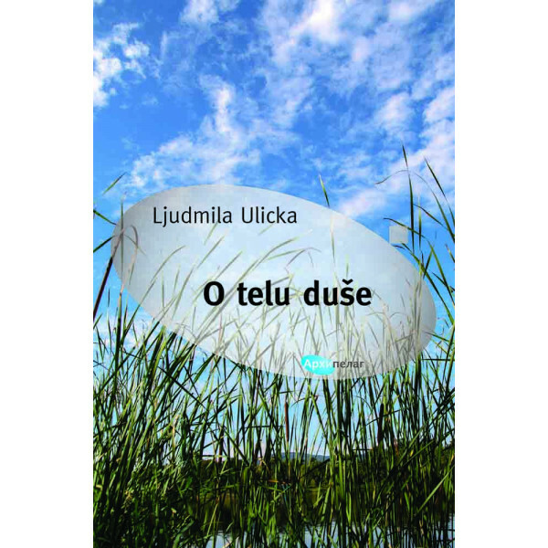 O tele duše (slovensky) - Ljudmila Ulická