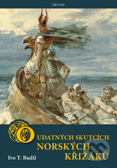 O udatných skutcích norských křižáků