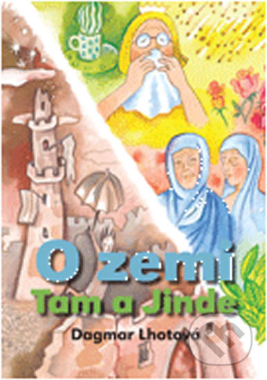 O zemi Tam a Jinde