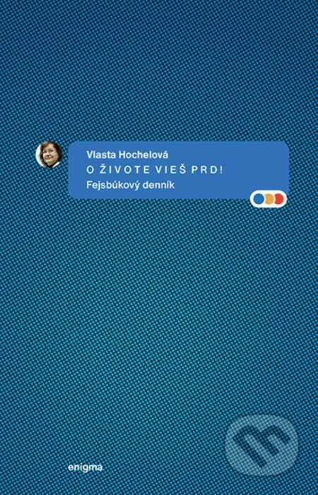 O živote vieš prd! Fejsbúkový denník