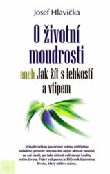 O životní moudrosti (aneb Jak žít s lehkostí a vtipem) - kniha z kategorie Spiritualita