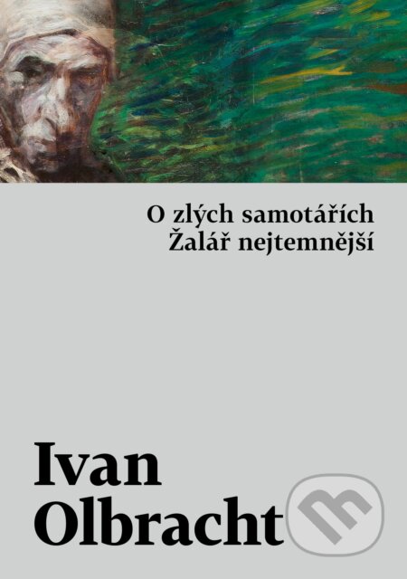 O zlých samotářích / Žalář nejtemnější