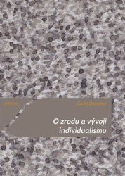 O zrodu a vývoji individualismu