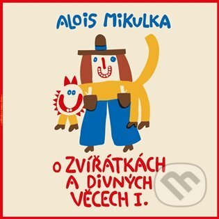 O zvířátkách a divných věcech I. LP