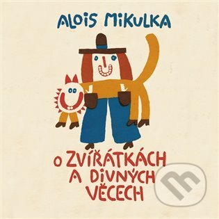 O zvířátkách a divných věcech