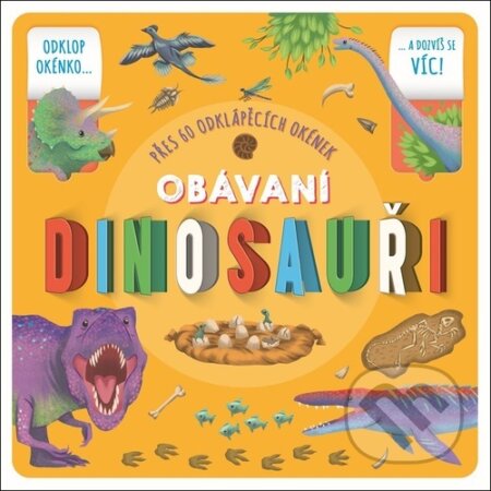 Obávaní dinosauři (Přes 60 odklápěcích okének)