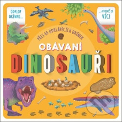 Obávaní dinosauři (Přes 60 odklápěcích okének)