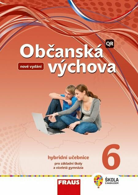 Občanská výchova 6 pro ZŠ a víceletá gymnázia - Hybridní učebnice (nová generace) - Dagmar Janošková