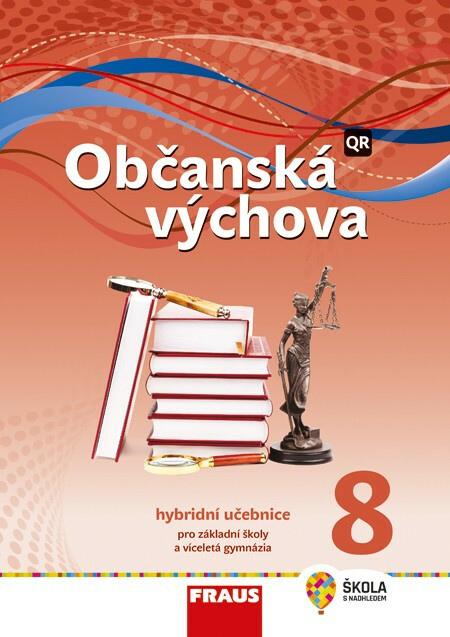 Občanská výchova 8 pro ZŠ a víceletá gymnázia - Hybridní učebnice / nová generace - Michal Urban, Tereza Krupová, Tomáš Friedel