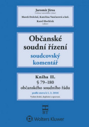 Občanské soudní řízení: Kniha II. - Soudcovský komentář, § 79 až 200aa
