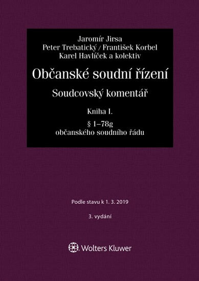 Občanské soudní řízení. Soudcovský komentář. Kniha I - Jaromír Jirsa