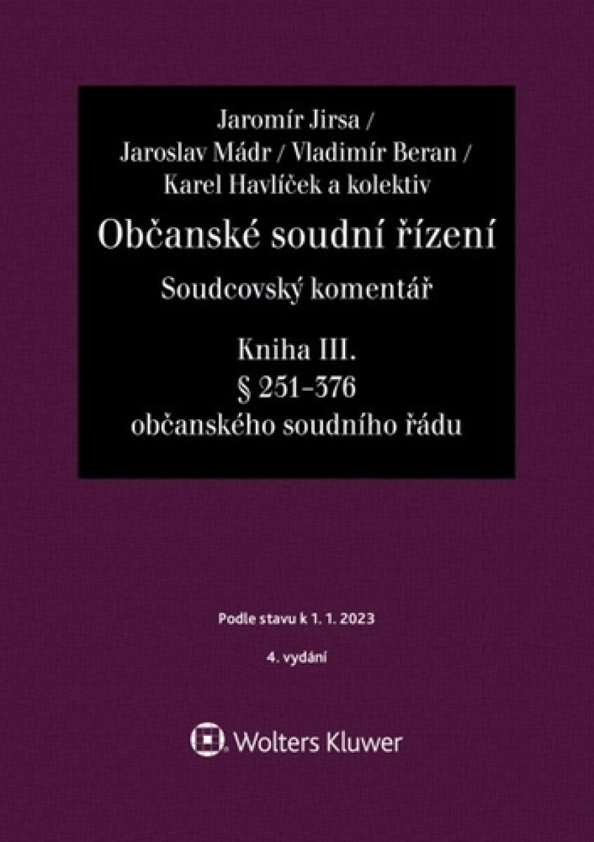 Občanské soudní řízení Soudcovský komentář Kniha III. - Karel Havlíček, Jaromír Jirsa, Vladimír Beran, Jaroslav Mádr