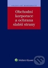 Obchodní korporace a ochrana slabší strany