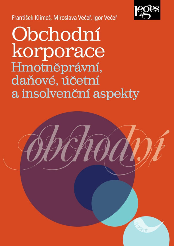 Obchodní korporace - Igor Večeř, František Klimeš, Miroslava Večeř